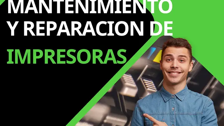 Mantenimiento y Reparación de Impresoras